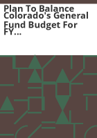 Plan_to_balance_Colorado_s_General_Fund_budget_for_FY_2010-11_pursuant_to_section_24-75-201_5__C_R_S