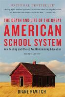 The_death_and_life_of_the_great_American_school_system
