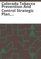 Colorado_tobacco_prevention_and_control_strategic_plan__2004-2010