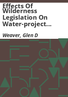 Effects_of_wilderness_legislation_on_water-project_development_in_Colorado
