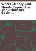 Water_supply_and_needs_report_for_the_Arkansas_Basin