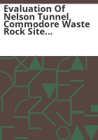 Evaluation_of_Nelson_Tunnel__Commodore_waste_rock_site_Creede__Mineral_County__Colorado