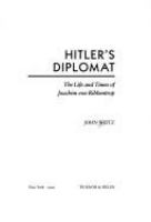 Hitler_s_diplomat__the_life_and_times_of_Joachim_vn_Ribbentrop