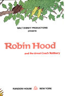 Walt_Disney_Productions_presents_Robin_Hood_and_the_great_coach_robbery