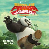 Kun_Fu_Panda__legends_of_awesomeness__good_Po__bad_Po