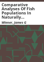 Comparative_analyses_of_fish_populations_in_naturally_acidic_and_circummneutral_lakes_in_northern_Wisconsin