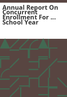 Annual_report_on_concurrent_enrollment_for_____school_year
