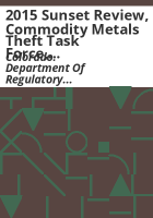 2015_sunset_review__Commodity_Metals_Theft_Task_Force__Council_of_Higher_Education_representatives__Infection_Control_Advisory_Committee__Special_Education_Fiscal_Advisory_Committee