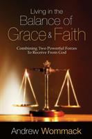 Living_in_the_balance_of_grace_and_faith