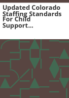 Updated_Colorado_staffing_standards_for_child_support_enforcement