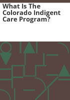 What_is_the_Colorado_Indigent_Care_Program_