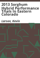 2013_sorghum_hybrid_performance_trials_in_eastern_Colorado