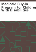 Medicaid_buy-in_program_for_children_with_disabilities_eligibility_and_enrollment_FAQ