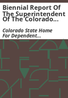 Biennial_report_of_the_Superintendent_of_the_Colorado_State_Home_for_Dependent_and_Neglected_Children_to_the_Board_of_Control