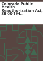 Colorado_public_health_reauthorization_act__SB_08-194_implementation_guide