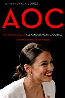 AOC__the_fearless_rise_of_Alexandria_Ocasio-Cortez_and_what_it_means_for_America
