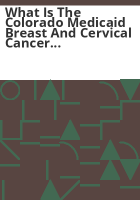 What_is_the_Colorado_Medicaid_Breast_and_Cervical_Cancer_Program__BCCP__