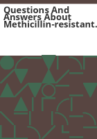 Questions_and_answers_about_methicillin-resistant_staphylococcus_aureus__MRSA__in_schools