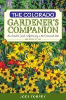 The_Colorado_gardener_s_companion__an_insiders__guide_to_gardening_in_the_centennial_state