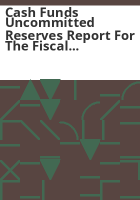 Cash_funds_uncommitted_reserves_report_for_the_fiscal_year_ended_June_30__2001