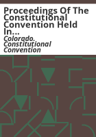 Proceedings_of_the_Constitutional_Convention_held_in_Denver__December_20__1875
