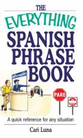 The_Everything_Spanish_Phrase_Book