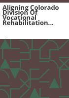 Aligning_Colorado_Division_of_Vocational_Rehabilitation___Colorado_school-to-Career_Partnership