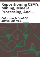 Repositioning_CSM_s_mining__mineral_processing__and_extractive_metallurgy_programs