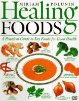 Healing_Foods__A_Practical_Guide_to_Key_Foods_for_Good_Health