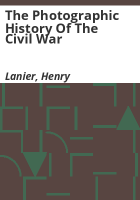 The_photographic_history_of_the_Civil_War