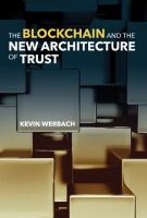 The_blockchain_and_the_new_architecture_of_trust
