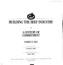 Building_the_beef_industry__a_century_of_commitment