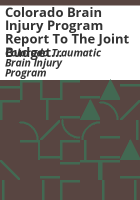 Colorado_Brain_Injury_Program_report_to_the_Joint_Budget_Committee_and_Health_and_Human_Services_Committees