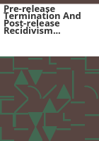 Pre-release_termination_and_post-release_recidivism_rates_of_Colorado_s_probationers