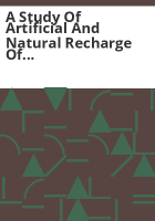 A_study_of_artificial_and_natural_recharge_of_ground-water_reservoirs_in_Colorado