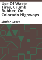 Use_of_waste_tires__crumb_rubber__on_Colorado_highways