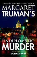 Margaret_Truman_s_undiplomatic_murder__a_capital_crimes_novel