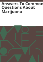 Answers_to_common_questions_about_marijuana