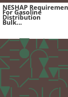 NESHAP_requirements_for_gasoline_distribution_bulk_terminals__bulk_plants_and_pipeline_facilities