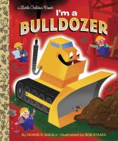 I_m_a_bulldozer