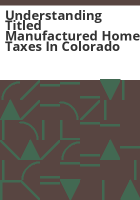 Understanding_titled_manufactured_homes_taxes_in_Colorado