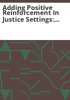 Adding_positive_reinforcement_in_justice_settings