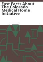 Fast_facts_about_the_Colorado_Medical_Home_Initiative