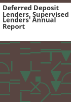 Deferred_deposit_lenders__supervised_lenders__annual_report