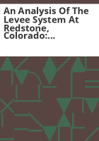 An_analysis_of_the_levee_system_at_Redstone__Colorado