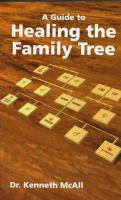 A_guide_to_healing_the_family_tree