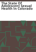 The_State_of_adolescent_sexual_health_in_Colorado