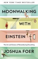 Moonwalking_with_einstein__The_are_and_science_of_remembering_everything