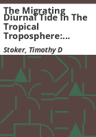 The_migrating_diurnal_tide_in_the_tropical_troposphere