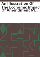 An_illustration_of_the_economic_impact_of_Amendment_61_on_Pueblo_and_El_Paso_Counties